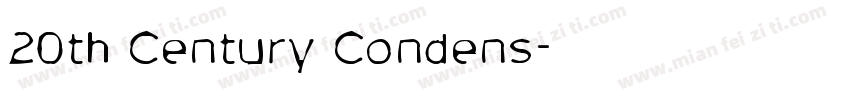 20th Century Condens字体转换